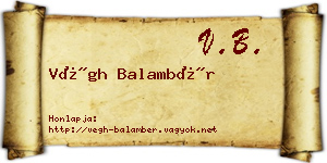 Végh Balambér névjegykártya